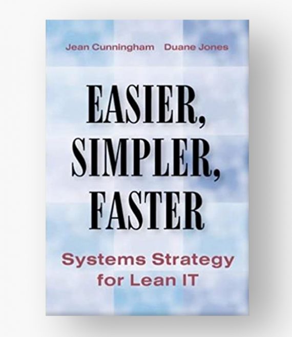 Easier-Simplar-Faster-Systems-Strategy-for-Lean-IT-1.jpg